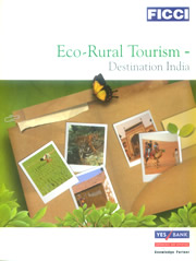 FICCI Study:Eco-Rural-Tourism-Destination India