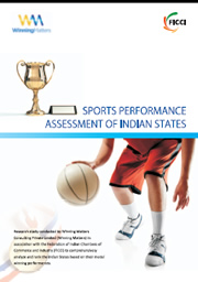 FICCI Study:FICCI Winning Matters Study on Sports Performance Assessment of Indian States