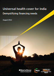 FICCI Study:Universal Health Cover for India: Demystifying Financing Needs