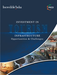 FICCI Study:Tourism Infrastructure: Challenges and Opportunities