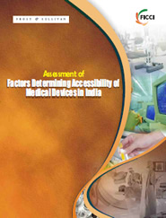 FICCI Study:Assessment of Factors Determining Accessibility of Medical Devices in India