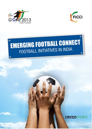 FICCI Study:Emerging Football Connect: Football Initiatives in India