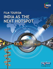 FICCI Study:Film Tourism, India as the Next Hotspot