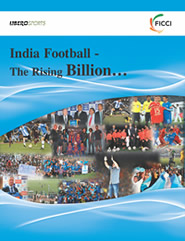 FICCI Study:India Football - The Rising Billion