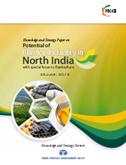 FICCI Study:Knowledge and Strategy paper on "Potential of Plastics Industry in North India" with special focus to plasticulture