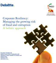 FICCI Study:Corporate Resiliency: Managing the growing risk of fraud and corruption A holistic approach