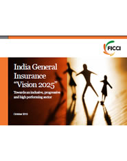 FICCI Study:Report on India General Insurance "Vision 2025"