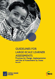 FICCI Study:Guidelines for Large Scale Learner Assessments: Practices for Design, Implementation and Use of Assessments by States