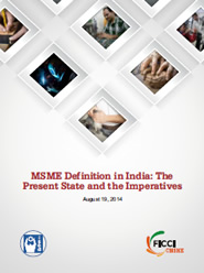 FICCI Study:FICCI-ISED report on 'MSME Definition in India: The Present State and the Imperatives'