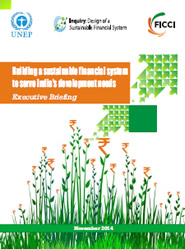 FICCI Study:Building a sustainable financial system to serve India's development needs: Executive Briefing