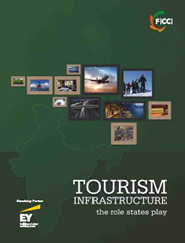 FICCI Study:Tourism Infrastructure: The Role States Play