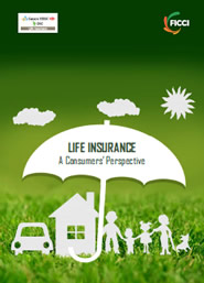 FICCI Study:Life Insurance: A Consumers' Perspective