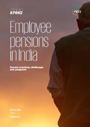 FICCI Study:Employee Pensions in India - Current practices, Challenges and Prospects