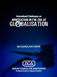 FICCI Study:Background Paper: Arbitration in the Era of Globalization