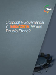 FICCI Study:Corporate Governance in India@2016: Where do we stand?