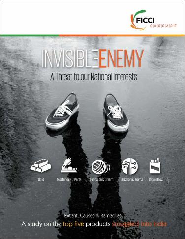 FICCI Study:Invisible Enemy a Threat to our National Interests