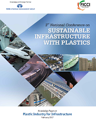 FICCI Study:Knowledge Paper on Plastic Industry for Infrastructure