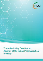 FICCI Study:knowledge paper on "Towards Quality Excellence: Journey of the Indian Pharmaceutical Industry"