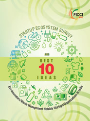 FICCI Study:Startup Ecosystem Survey and Best 10 Ideas: Eco-innovators / Waste Management Notable Startups / Organizations in India