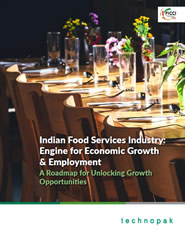 FICCI Study:Indian Food Services Industry: Engine for Economic Growth & Employment - A Roadmap for Unlocking Growth