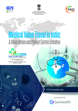 FICCI Study:Medical Value Travel in India: A Value Driven & Patient Centric Initiative