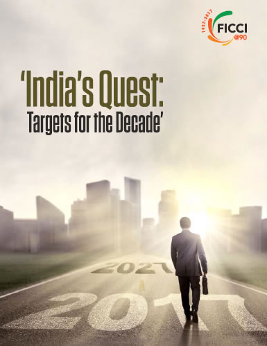 FICCI Study:'India's Quest: Targets for the Decade'