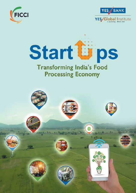 FICCI Study:StartUps - Transforming India's Food Processing Economy