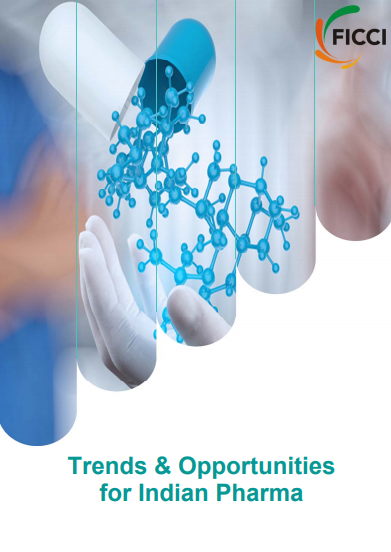 FICCI Study:Trends & Opportunities for Indian Pharma