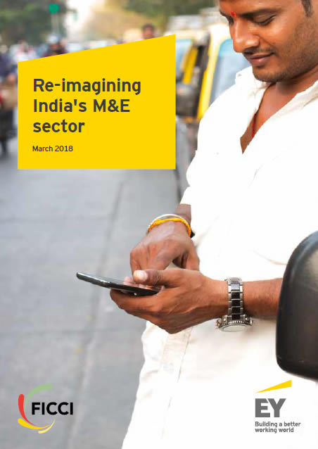 FICCI Study:Re-imagining India's M&E sector