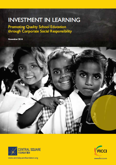 FICCI Study:Investment in Learning - Promoting Quality School Education through Corporate Social Responsibility