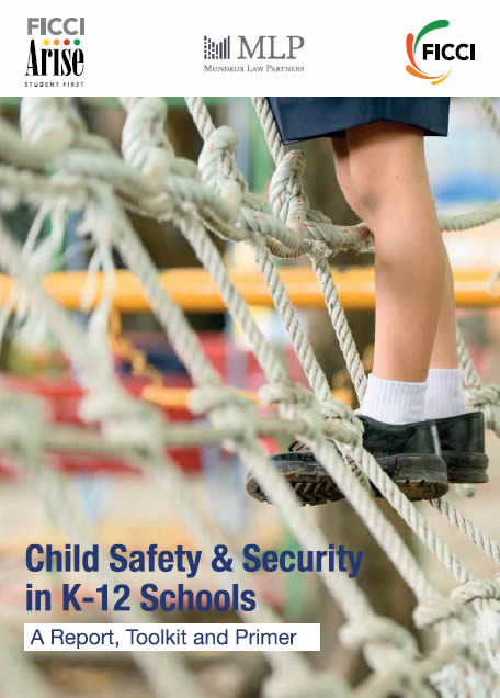 FICCI Study:Child Safety & Security in K-12 Schools: A Report, Toolkit and Primer