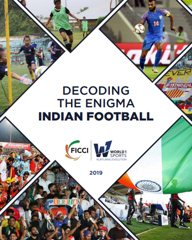 FICCI Study:Decoding the enigma Indian Football