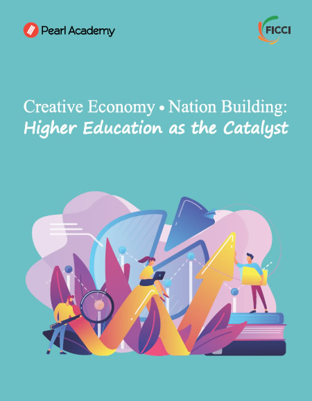 FICCI Study:Creative Economy - Nation Building: Higher Education as the Catalyst