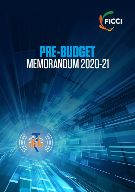 FICCI Study:FICCI Pre-Budget Memorandum 2020-21