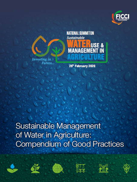 FICCI Study:Sustainable Management of Water in Agriculture: Compendium of Good Practices