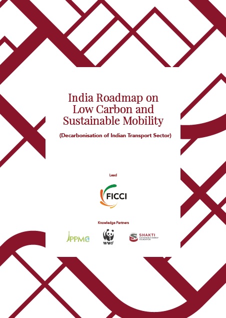 FICCI Study:India Roadmap on Low Carbon and Sustainable Mobility