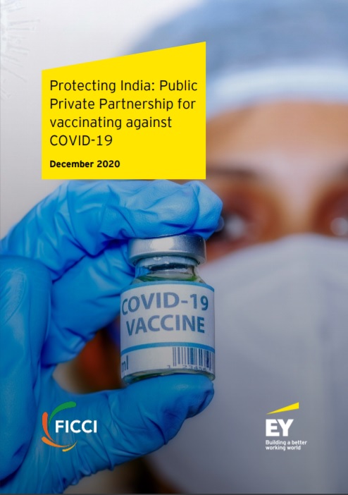 FICCI Study:Protecting India: Public Private Partnership for vaccinating against COVID-19