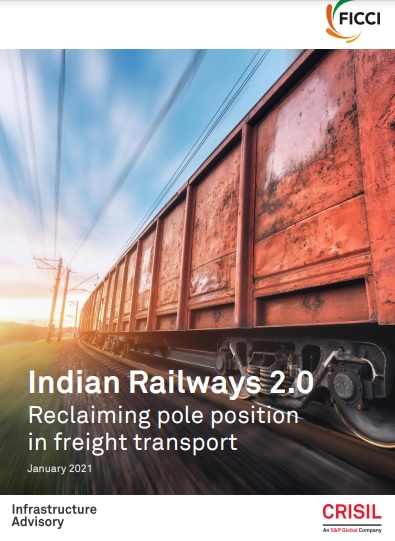 FICCI Study:Indian Railways 2.0 Reclaiming Pole Position in Freight Transport