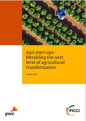 FICCI Study:Agri-startups: Heralding next level of agricultural transformation