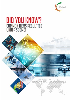 FICCI Study:Did You Know? Common Items Regulated under SCOMET
