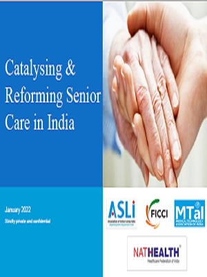 FICCI Study:Catalysing & Reforming Senior Care in India