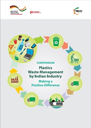 FICCI Study:Compendiun: Plastic Waste Management by Indian Industry