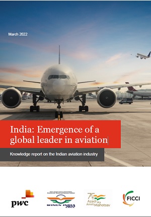 FICCI Study:India: Emergence of a global leader in aviation