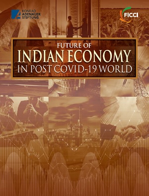 FICCI Study:FICCI KAS Future of Indian Economy in Post Covid World