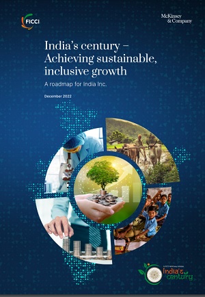 FICCI Study:India's century - Achieving sustainable, inclusive growth