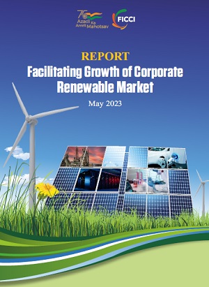 FICCI Study:Facilitating Growth of Corporate Renewable Market