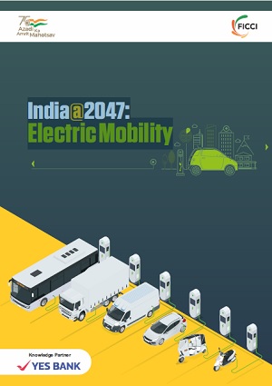 FICCI Study:India@2047: Electric Mobility