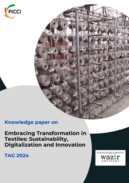 FICCI Study: Knowledge Paper on Embracing Transformation in Textiles: Sustainability, Digitalization and Innovation